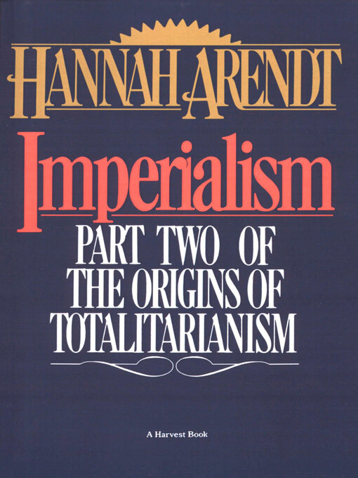 Title details for Imperialism by Hannah Arendt - Available